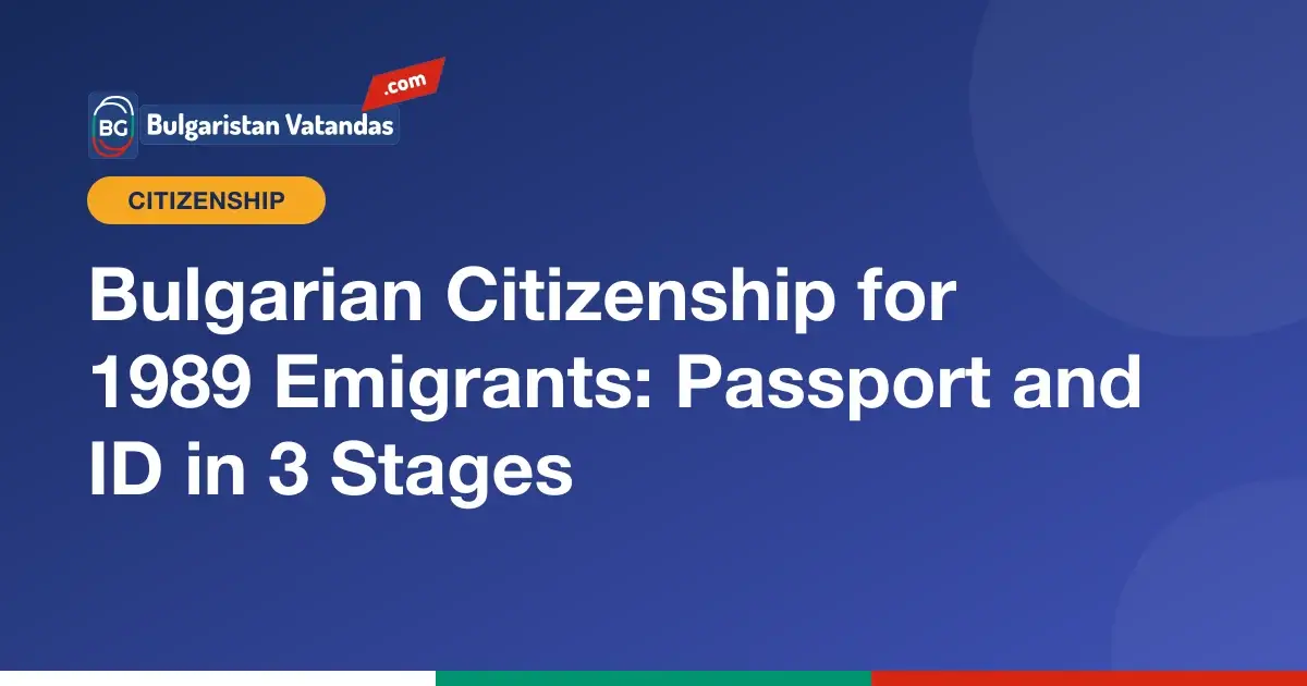 Bulgarian citizenship for people who emigrated in 1989