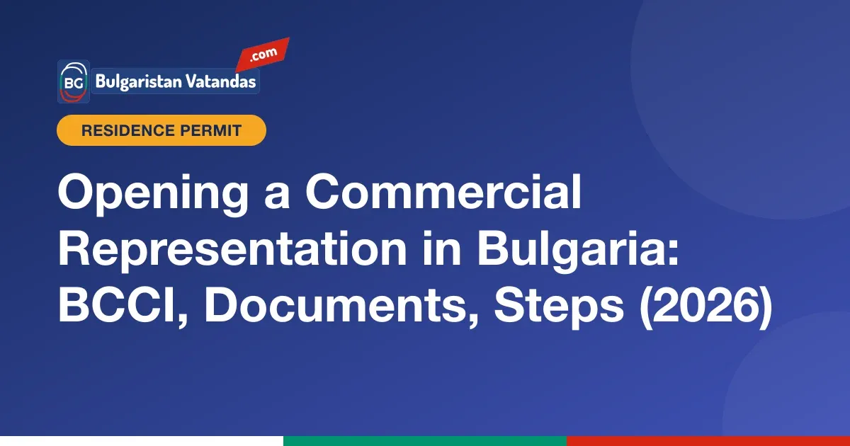 Steps for opening a commercial representation in Bulgaria
