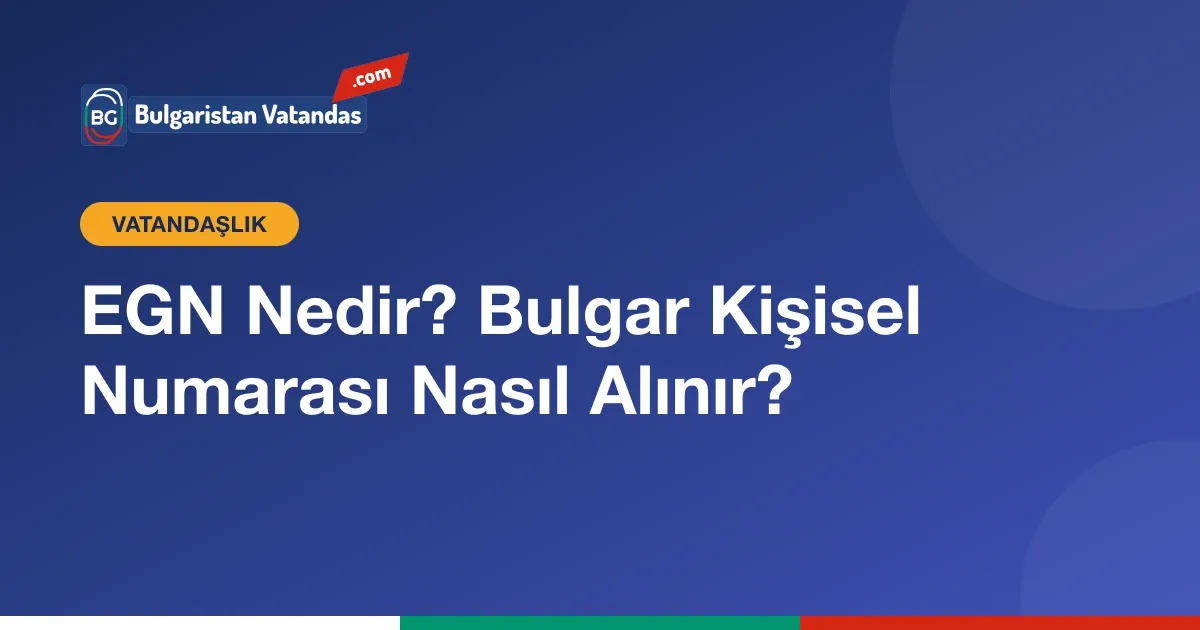 EGN, Bulgaristan'ın 10 haneli kişisel numarası