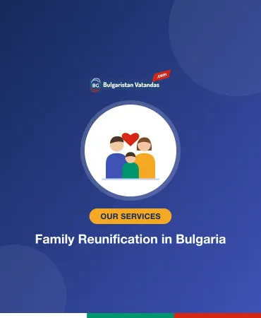 Family Reunification in Bulgaria