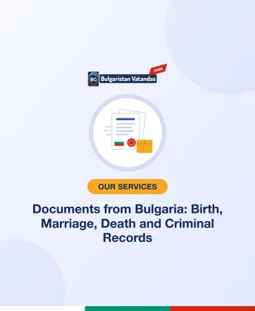 Documents from Bulgaria: Birth, Marriage, Death and Criminal Records