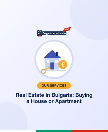 Real Estate in Bulgaria: Buying a House or Apartment